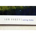Poster - Sam Vokey - Sailing home - Beautiful! - Bid now!!
