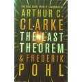 The Last Theorem Author: Arthur C Clarke and Fredrik Pohl