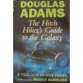 The Hitch Hiker`s Guide to the Galaxy Douglas Adams