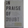 In Praise Of Doubt Peter Berger and Anton Zijderveld