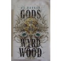 Gods of The Wyrd Wood RJ Barker