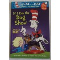 The cat in the hat If I Ran the dog Show Dr seuss