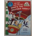 The Cat in The Hat Learning Library Oh Say Can You Say What`s The Weather Today Dr Seuss