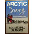 Arctic Diary: Surviving on Thin Ice Sir Richard Branson & Sam Branson
