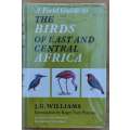 A field guide to the birds of East and Central Africa by J.G. Williams