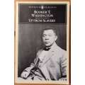 Up From Slavery By Booker T. Washington