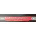 Aids in the Twenty-First Century by Alan Whiteside and Tony Barnett