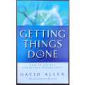 Getting Things Done - How to achieve stress-free productivity by David Allen