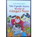 The Upside Down World of Ginger Nutt by Ian Strachan