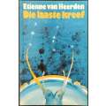Die laaste kreef by Etienne van Heerden (First Edition)