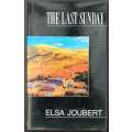 The Last Sunday by Elsa Joubert