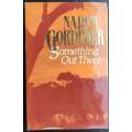 Something out There by Nadine Gordimer