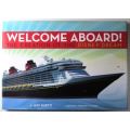 Welcome Aboard! The Creation of the Disney Dream