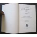 Conquest by Man by Paul Herrmann 1954, 1st Edition