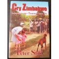 Cry Zimbabwe - Independence Twenty Years On by Peter Stiff