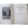 Trekking in South Central Africa, 1913-1919, by Clement M Doke