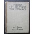 Inleiding tot die Studie Van Letterkunde  by  Schoonees, P.C., Van Bruggen, J.R.L. ,1942