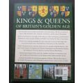 Kings and Queens of Britain`s Golden Age, Tudors and Stuarts 1485-1714