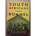 South Africans versus Rommel, The Untold Story of the Desert War in WWII by David Brock Katz