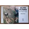Elite Flyers: The Men, The Machines, The Missions by Andy Evans