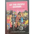 Let the People Govern by Frances Kendall & Leon Louw