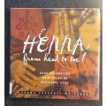 Hena From Head to Toe! Body Deco, Hair Coloring, Medicinal Uses by N P Weinberg