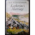Katherine`s Marriage by D.E.Stevenson, 1965 First Edition