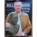 Bill Davis Sculptor His Life & Work