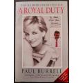 A Royal Duty by Paul Burrell, a Memoir about the Life of Late Diana, Princess of Wales