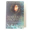 The Warrior Prophet - by R Scott Baker