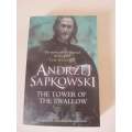 SOFTCOVER !! The Tower of the Swallow by Andrzej Sapkowski - As New