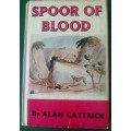 Spoor of Blood by Alan Cattrick First Edition 1959