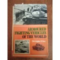 Christopher F. Foss - Armoured fighting vehicles of the world