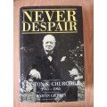 Martin GilbertWinston S. Churchill1945 - 1965Never Despair
