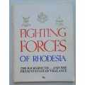 FIGHTING FORCES OF RHODESIA