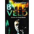 Hanlie Retief Byleveld Dossier of a Serial Sleuth  (Large soft cover)