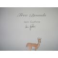 LOVELY COFFEE TABLE BOOK !! " FREE BOUNDS " SIGNED BY IAIN GUTHRIE