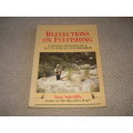 " REFLECTIONS ON FLYFISHING " SIGNED BY TOM SUTCLIFFE