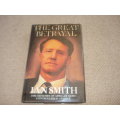 RARE BOOK !! " THE GREAT BETRAYAL-IAN SMITH " SIGNED BY PRIME MINISTER OF RHODESIA-STUNNING BOOK !!!