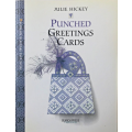 Punched Greeting Cards - Julie Hickey