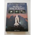 The Pictorial History of World Spacecraft by Bill Yenne