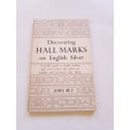 Discovering Hall Marks on English Silver by John Bly, 1982 Edition