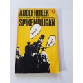 Adolf Hitler, My Part in his Downfall by Spike Milligan