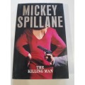 Mickey Spillane, The Killing Man, Hardcover