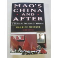 Mao`s China and After by Maurice Meisner, Third Edition