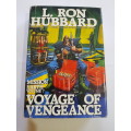 Voyage of Vengeance, Mission Earth Vol. 7 by L. Ron Hubbard, First Edition, Hardcover, 1987