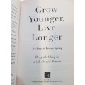 Grow Younger Live Longer by Deepak Chopra