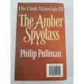 The Amber Spyglass, His Dark Materials III by Philip Pullman