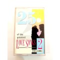 25 of the Greatest Love Songs Vol. 2, Cassette