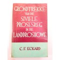 Grondtrekke van die Siviele Prosesreg in die Landdroshowe deur C.F. Eckard, 1984